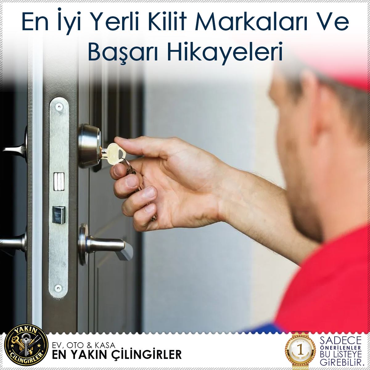 En İyi Yerli Kilit Markaları Ve Başarı Hikayeleri