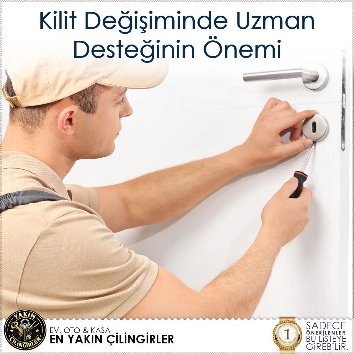 Kilit Değişiminde Uzman Desteğinin Önemi